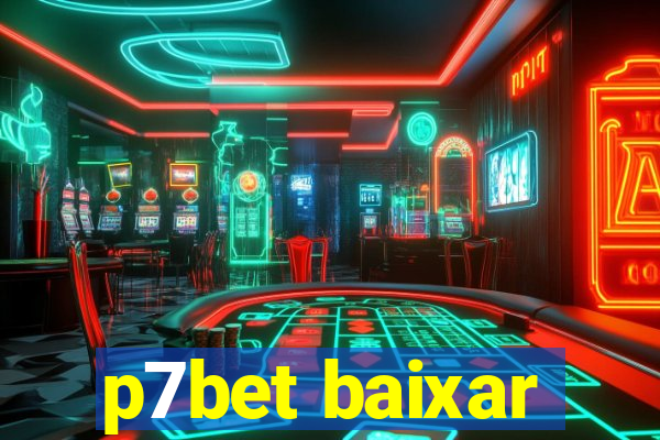 p7bet baixar